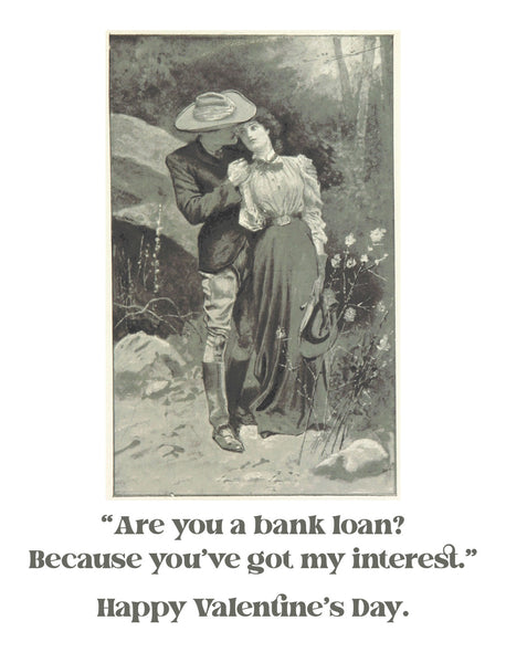The Bank Loan Valentine's Day Card