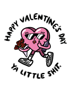 The Ya Little Shit Valentine's Day Card X BLUSHING BANDIT