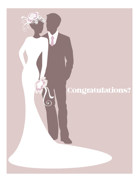 The Congratulations (Question?) Wedding Card