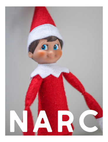 The Elf on the Shelf is a Narc Card