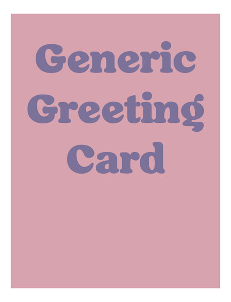 The Generic Greeting Card