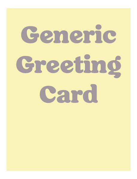 The Generic Greeting Card