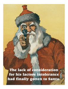 The Santa Claus is Lactose Intolerant Card