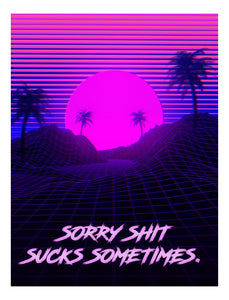 The Sorry Shit Sucks Sometimes Card