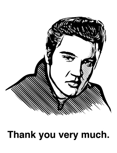 The Thank You Very Much Elvis Card
