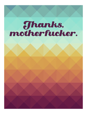 The Thanks Motherfucker Card