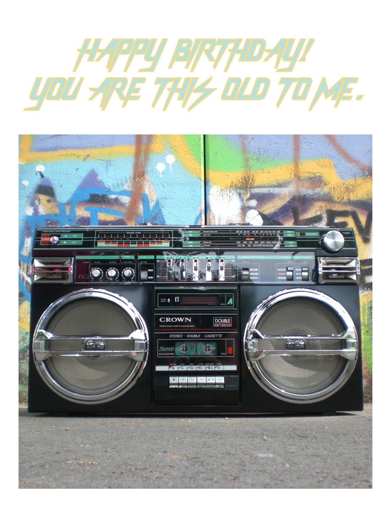 The You're This Boombox Old Birthday Card