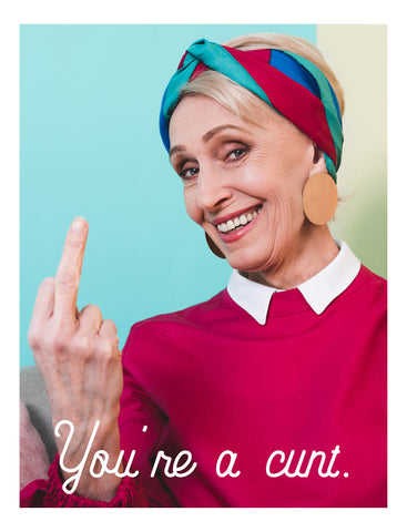The You're a Cunt Card